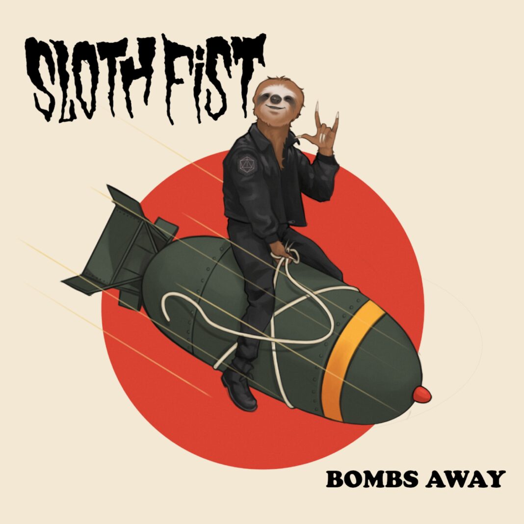 Sloth Fist - Bombs Away - Cover