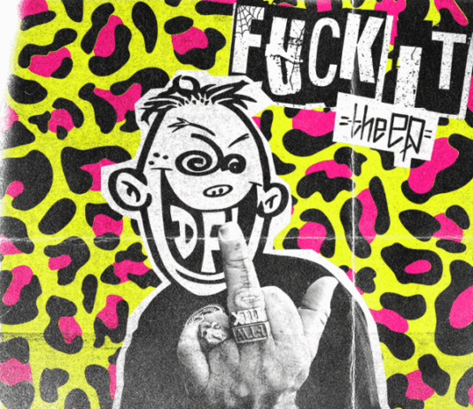 DFL - Fuck It - The EP (2026)