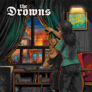 The Drowns - Harsh Reality 82026)