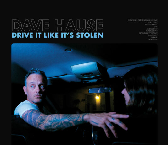 Dave Hause – Drive It Like It's Stolen (2023)