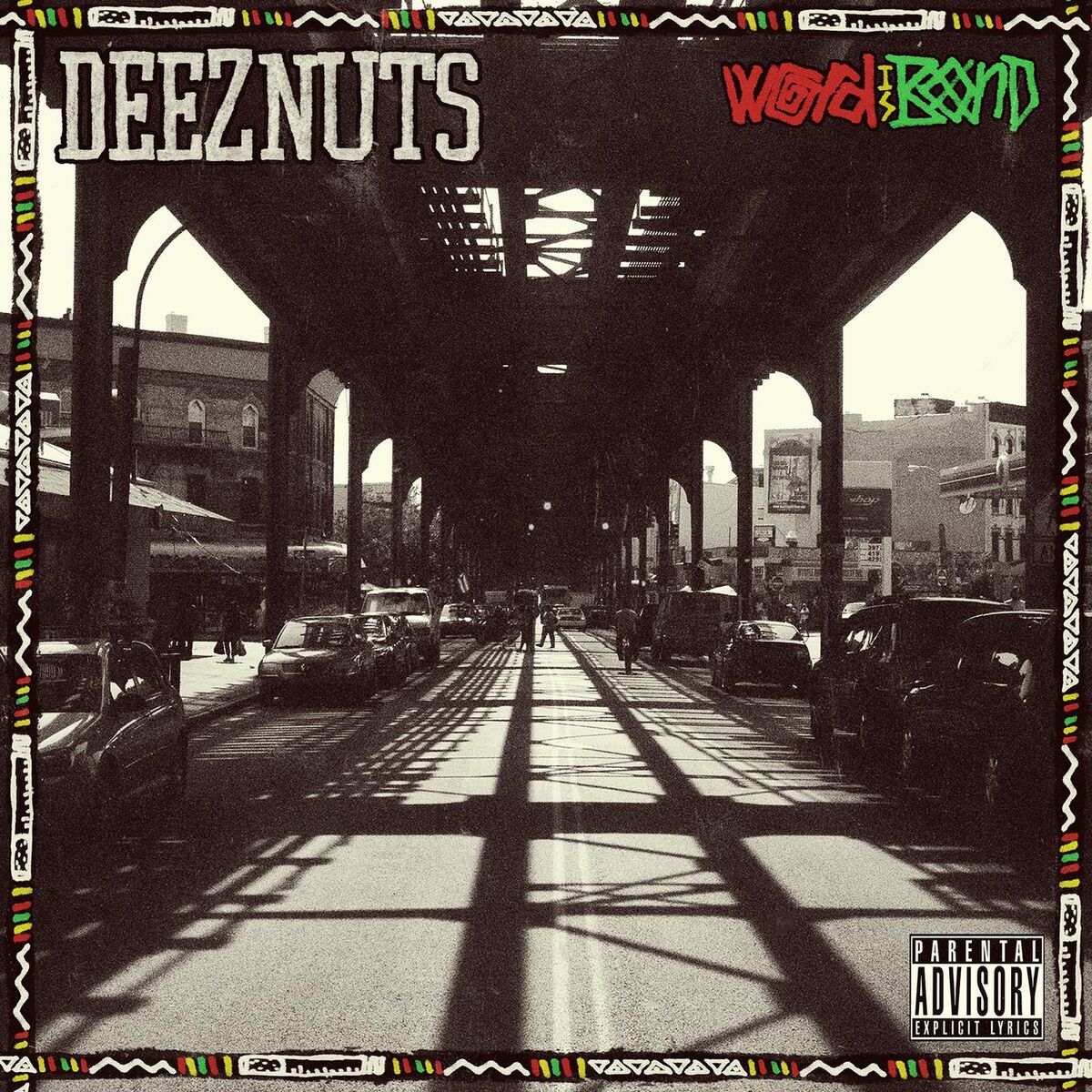 Deez Nuts – Word Is Bond Cover
