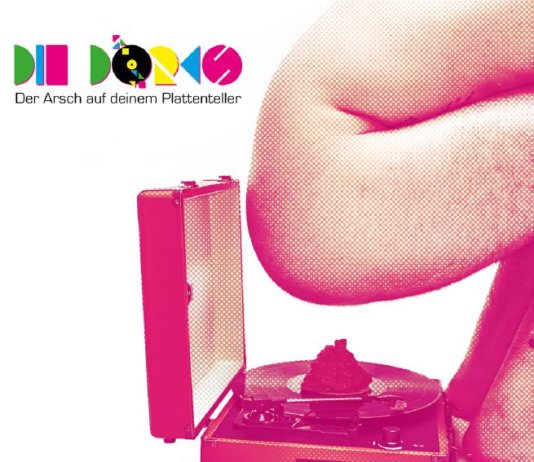 DIE DORKS - Der Arsch auf deinem Plattenteller