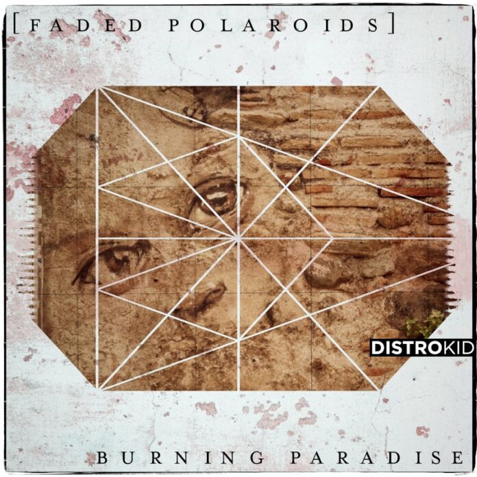 Faded Polaroids – Burning Paradise (2025)