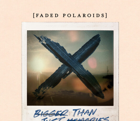 Faded Polaroids - Bigger Than Just Memories (2023)