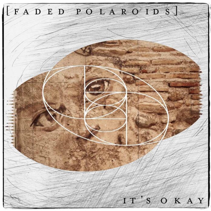 faded_polaroids_its_okay Faded Polaroids – It's okay (2026)