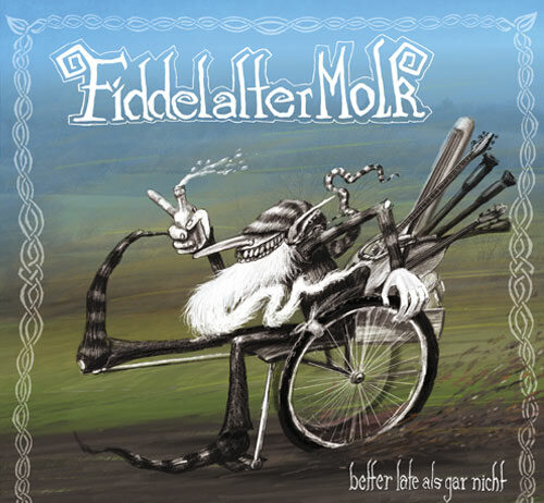 Fiddelaltermolk – Better late als gar nicht ::: Review (2021) Fiddelaltermolk – Better late als gar nicht (2021)