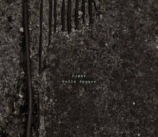 FJØRT– belle époque ::: Review (2026) FJØRT – belle époque (2026)