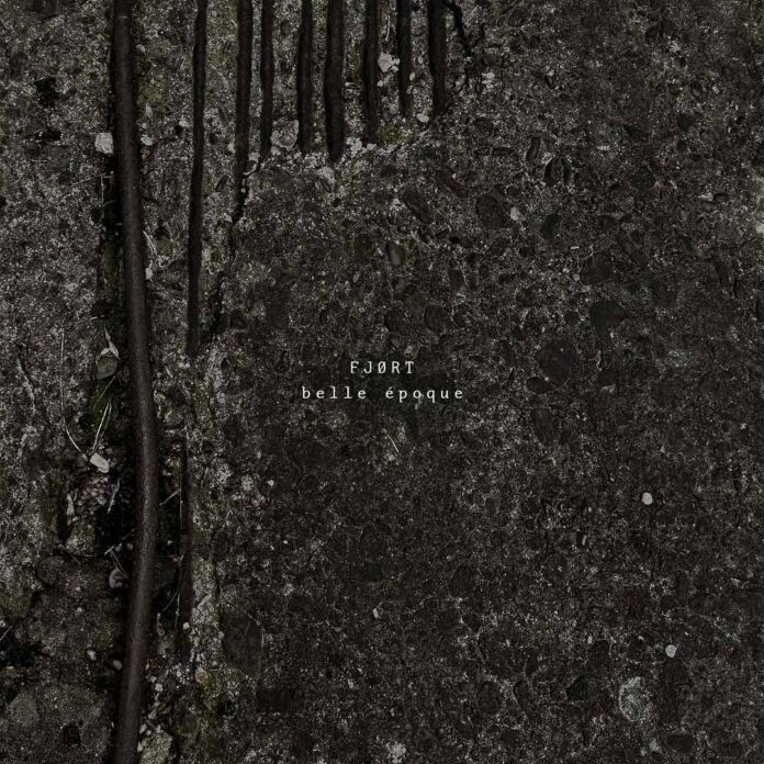 FJØRT – belle époque (2026)