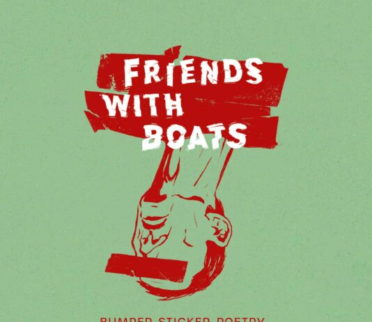 Friends With Boats - Bumper Sticker Poetry (2024)