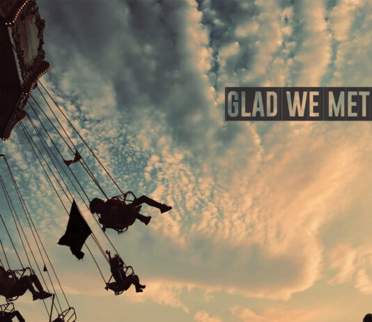 Glad We Met – Glad We Met (2023)