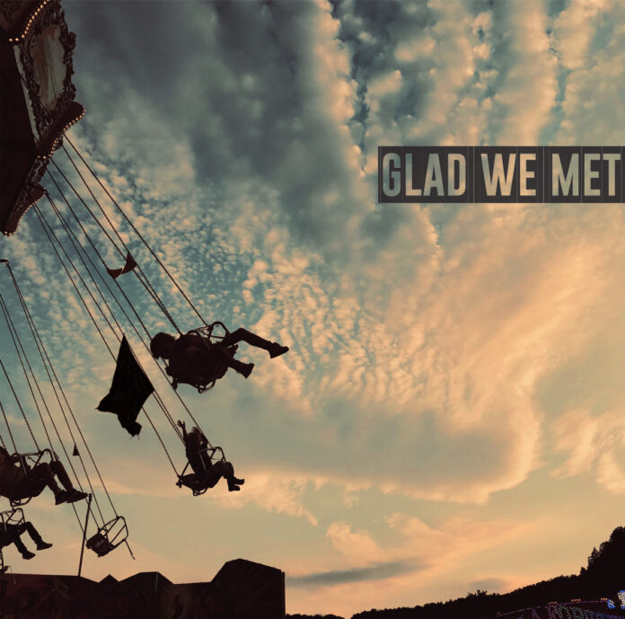 Glad We Met – Glad We Met (2023)