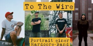 To The Wire - Portrait einer Hardcore-Band