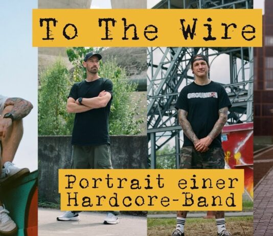 To The Wire - Portrait einer Hardcore-Band