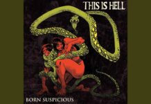This Is Hell kehren mit neuer Single „Born Suspicious“ zurück This Is Hell kehren mit neuer Single "Born Suspicious" zurück