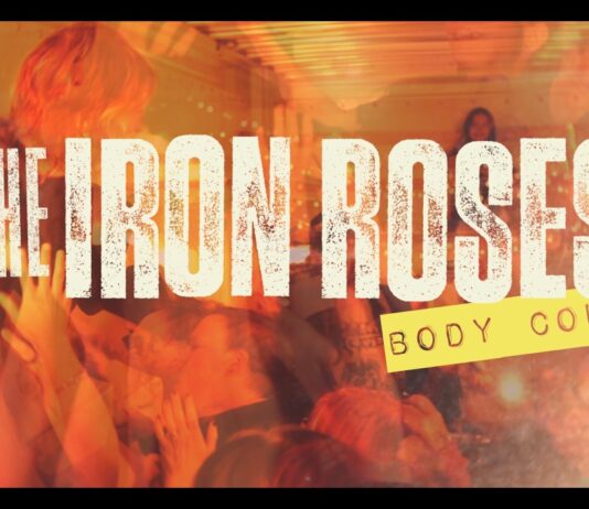 The Iron Roses veröffentlichen Video-Single „Body Count“