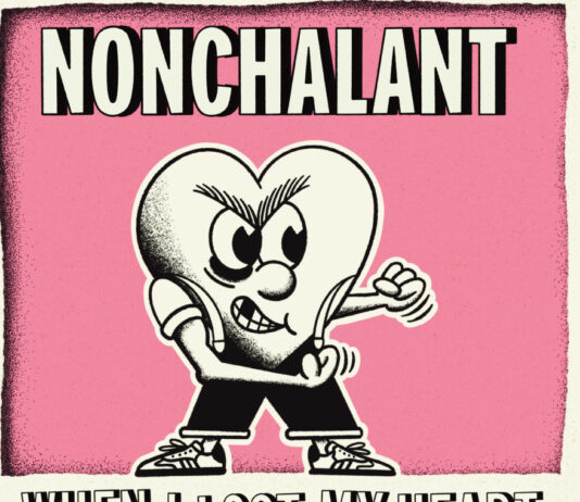 Nonchalant – When I Lost My Heart ::: Review (2026) Nonchalant - When I lost My Heart (2026)
