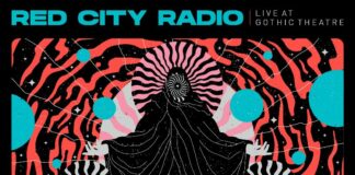 Red City Radio - Live at Gothic Theatre (2022)