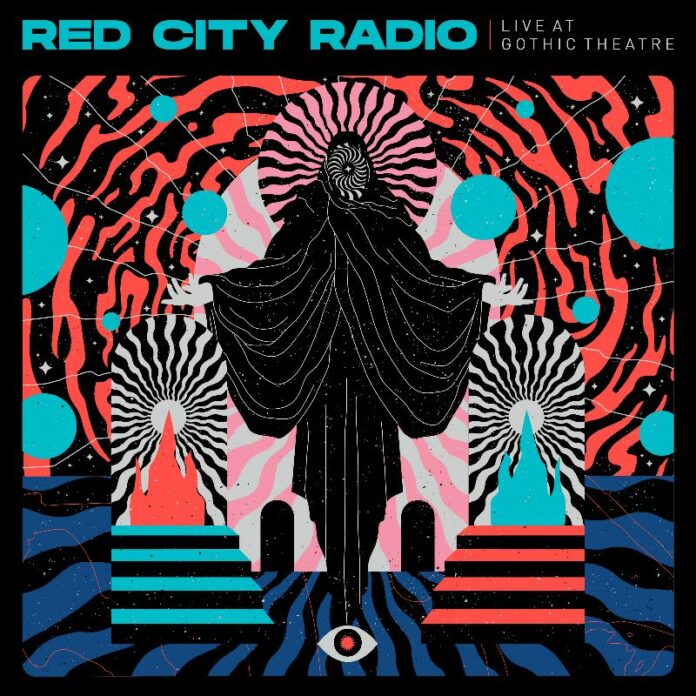 Red City Radio - Live at Gothic Theatre (2022)