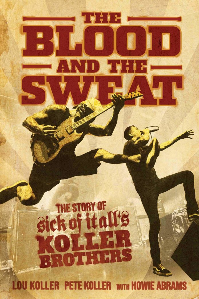 The Blood and the Sweat: The Story of Sick Of It All