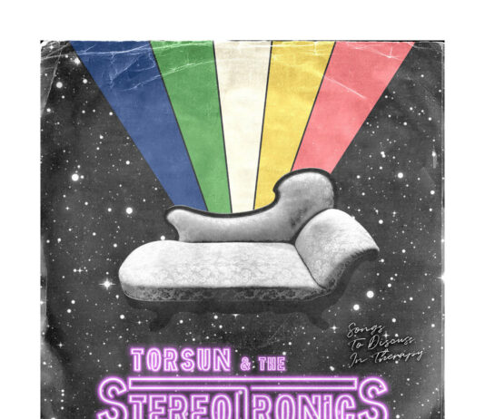 Torsun & The Stereotronics - Songs To Discuss In Therapy (2023)