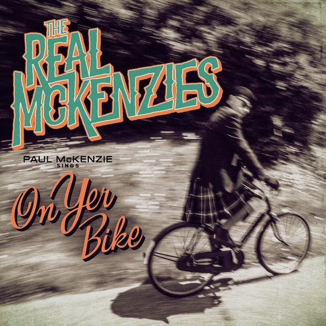 The Real McKenzies - On Yer Bike (2026) The Real McKenzies - On Yer Bike (2026)