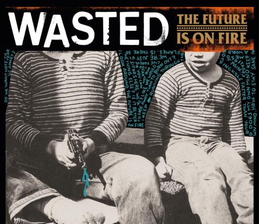 Wasted – The Future Is On Fire ::: Review (2026) Wasted - The Future- Cover