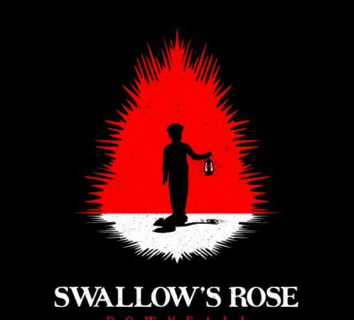 Swallows Rose- Downfall