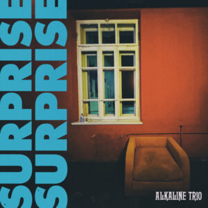 © Alkaline Trio - Surprise Surprise