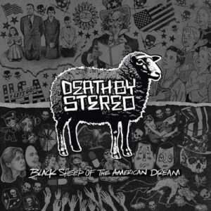 © Death By Stereo - Black Sheep Of The American Dream